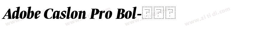 Adobe Caslon Pro Bol字体转换